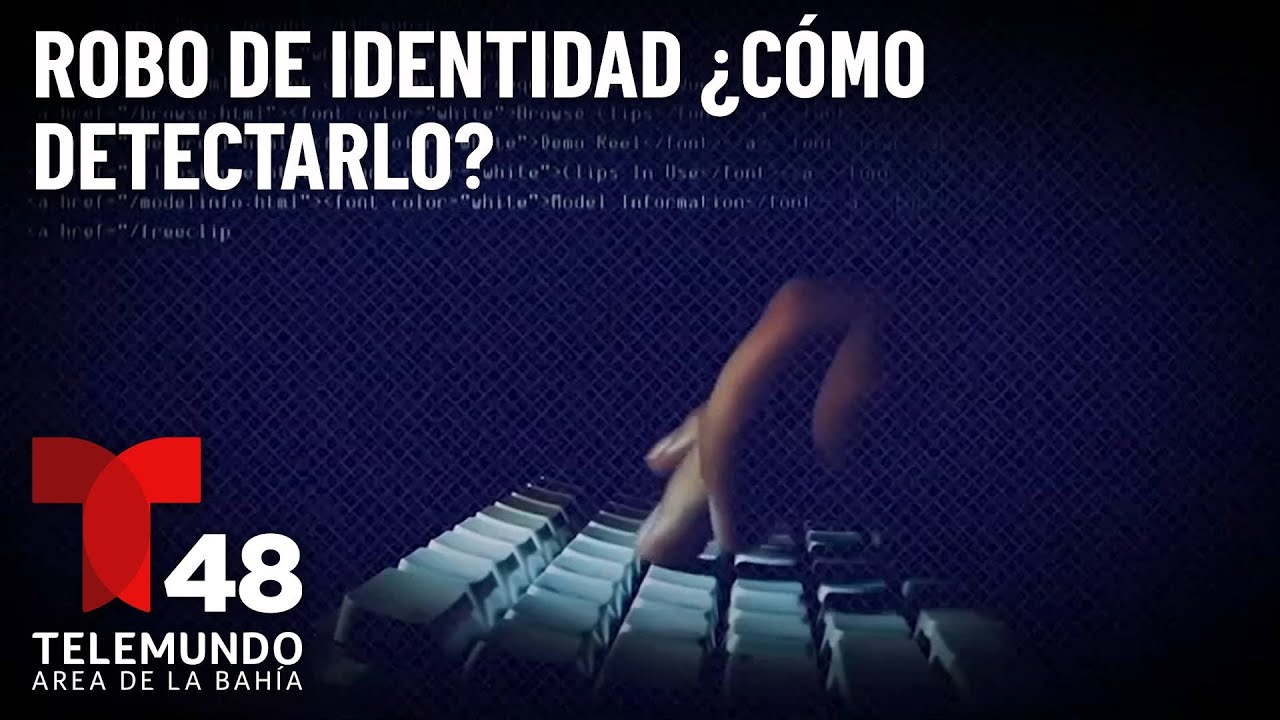 ¿Cómo le hago para detectar que robaron mi identidad?