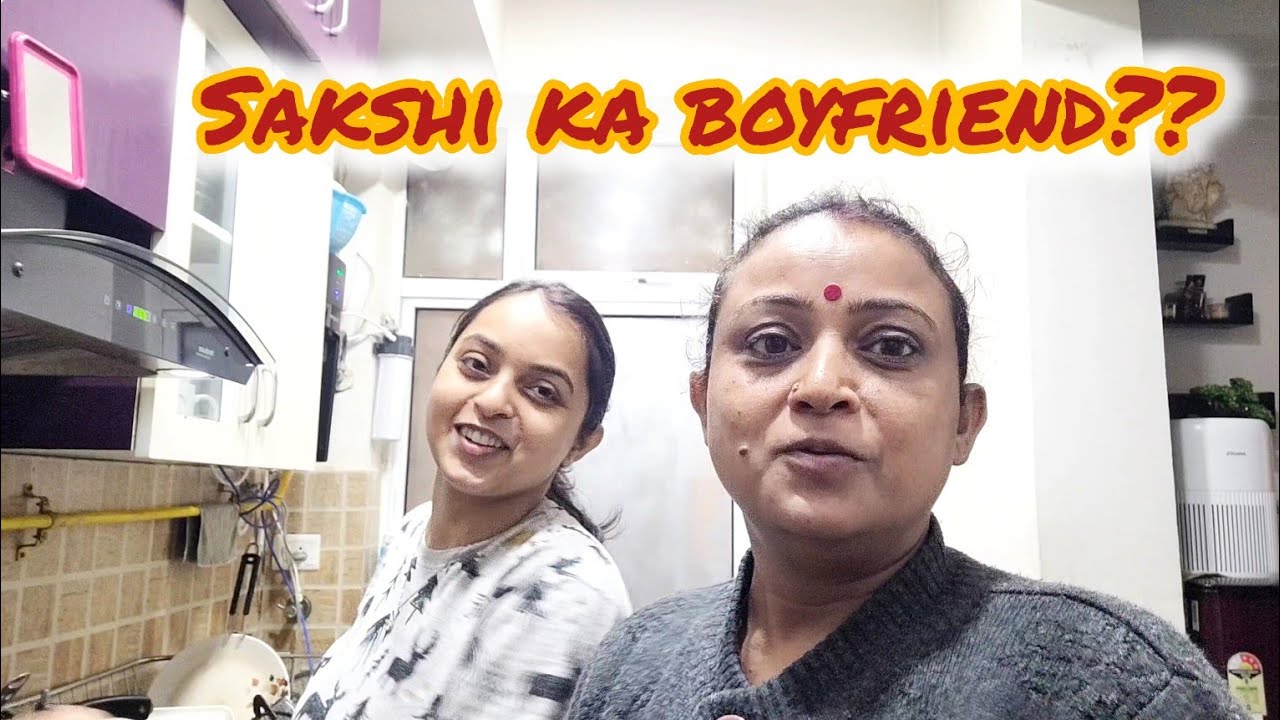 Sakshi की शादी पहले किससे होती ?? मैने तो बहु भी पसंद कर ली क्या मेरा बेटा मानेगा??