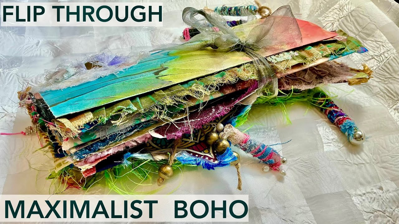 Junk Journal Flip Through | Maximalist Boho