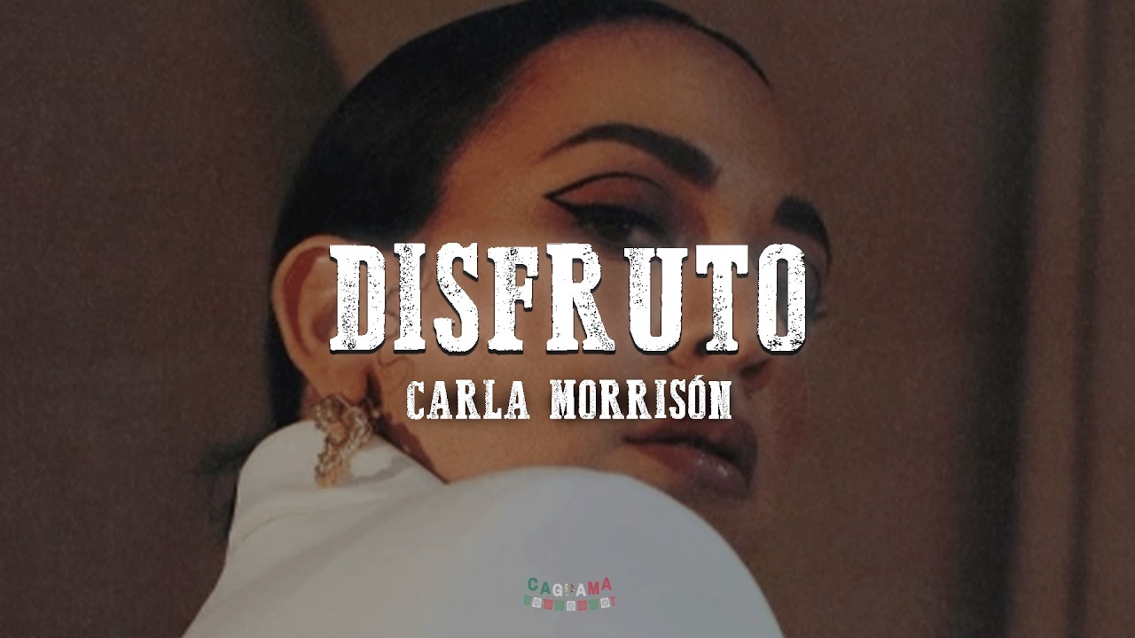 Carla Morrison - Disfruto (Letra / Lyrics)