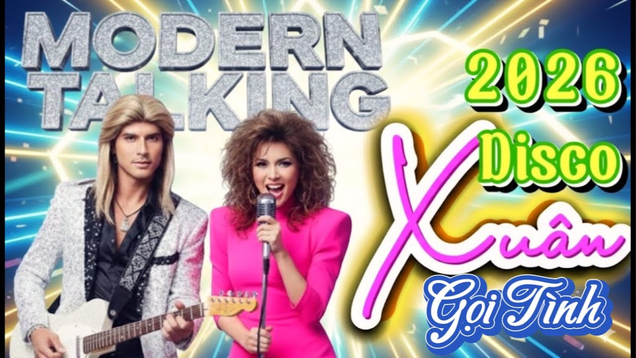 🎵 Disco Modern Talking Việt Hóa - Xuân Gọi Tình - Đôi Trai Gái Miền Tây Tỏ Tình  Nhau Khi Tết Đến
