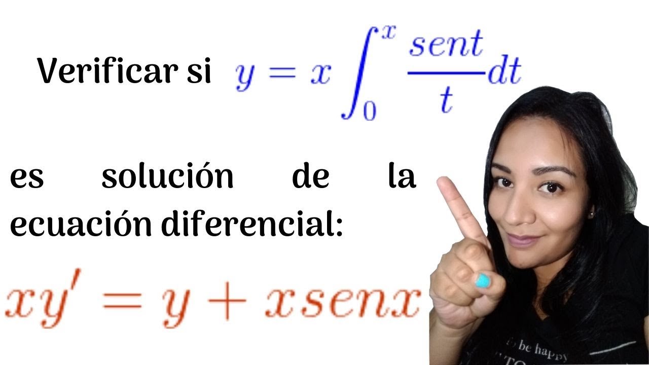 Verificar que una integral es solución de una ecuación diferencial