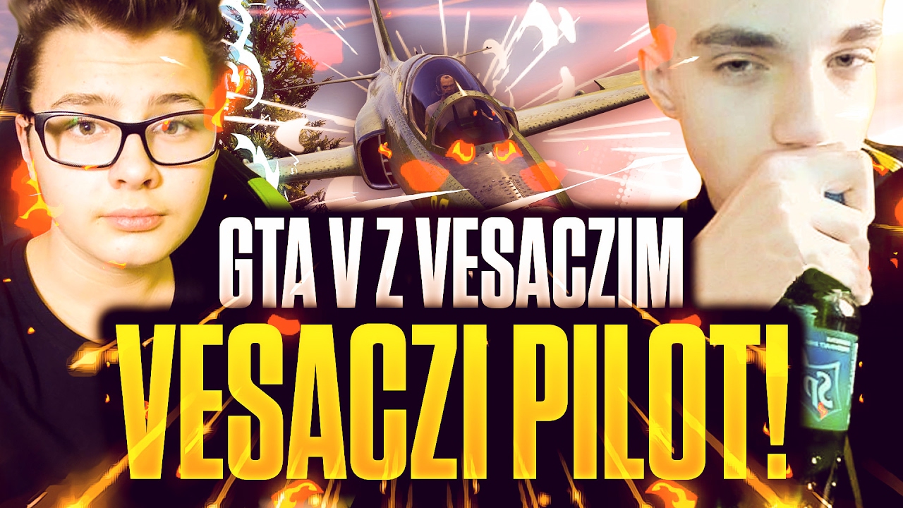 VESACZI PILOT🚁 GTA 5 -Challenge! 🔥W/Vesaczi