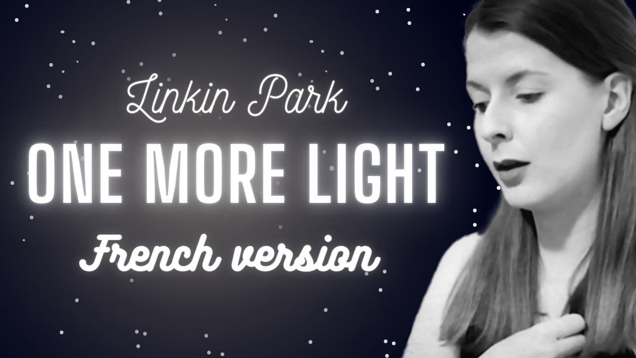 Linkin Park - One more light en français (cover)