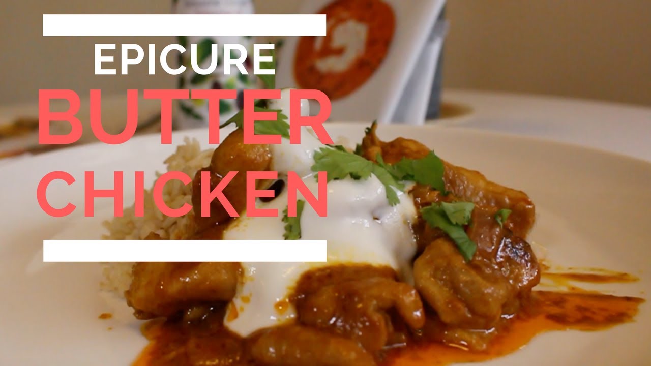 Simple and Healthy Butter Chicken by Epicure | Jakobe TV Review