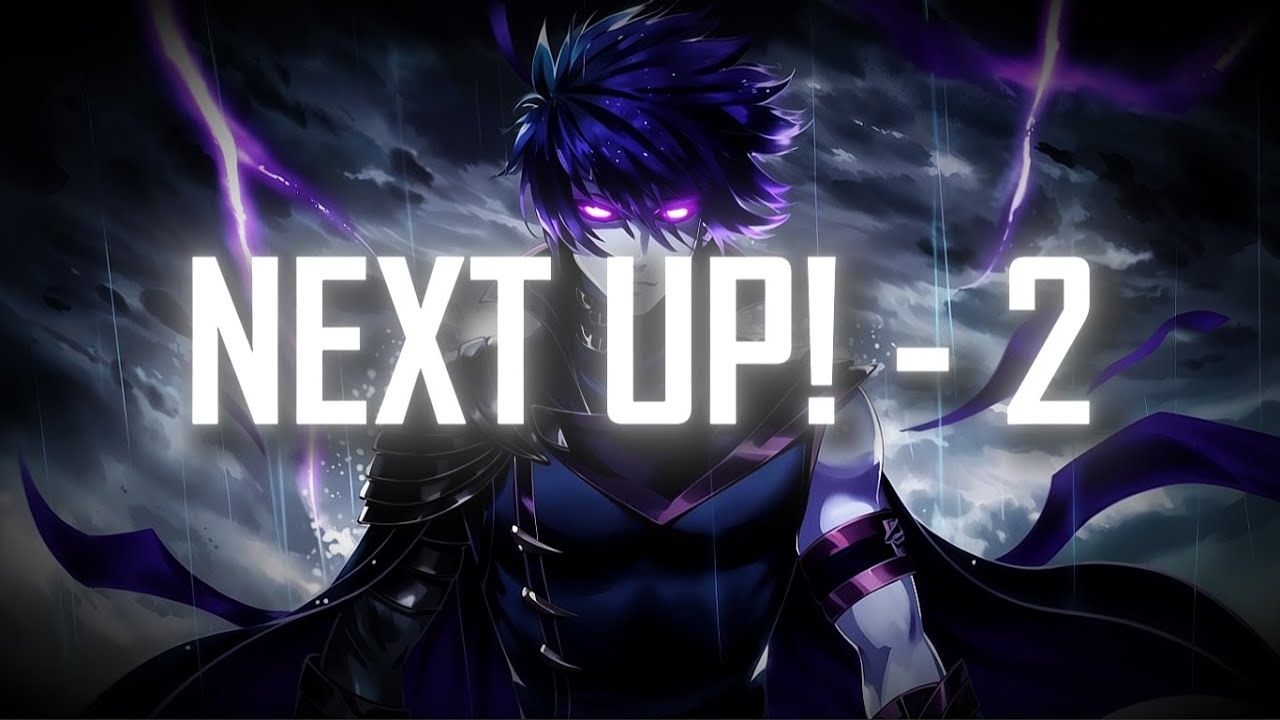 NEXT UP! - 2