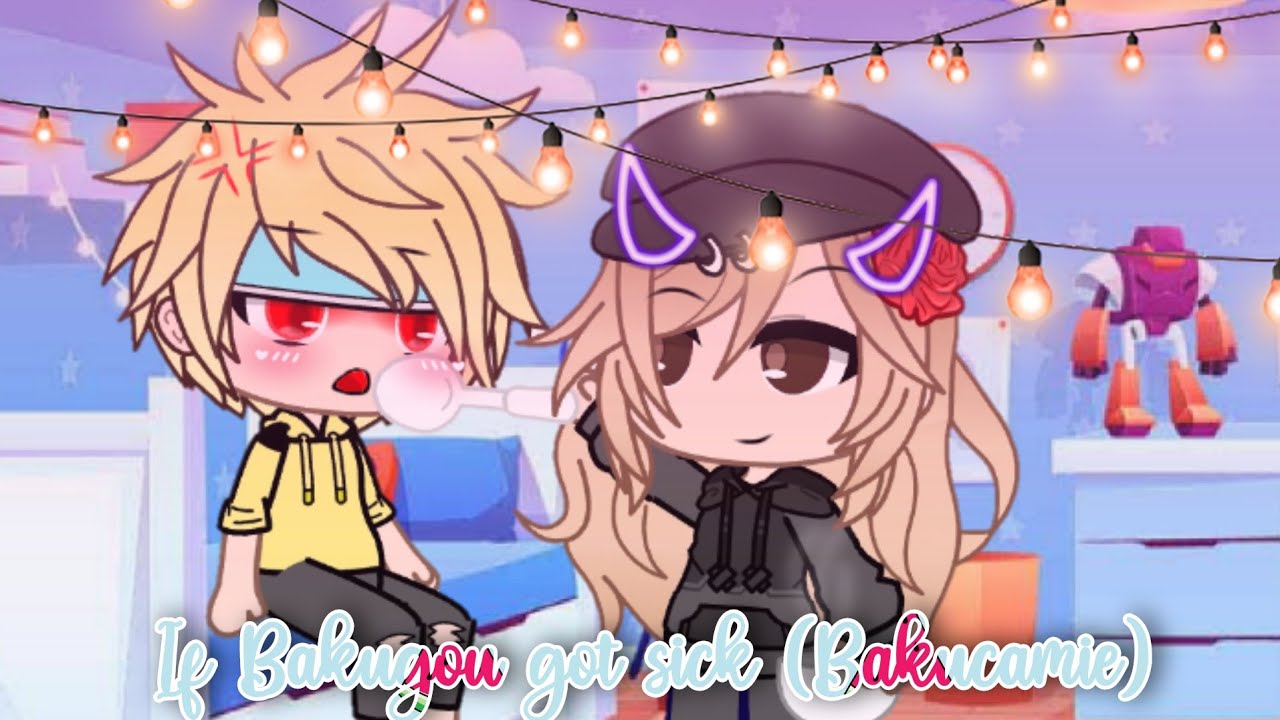 If bakugou got sick | Bakucamie | Gacha Club