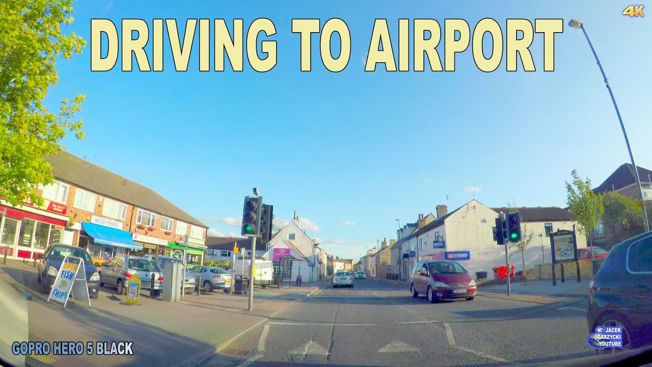 DRIVING TO AIRPORT IN DONCASTER - ENGLAND , UK 4K