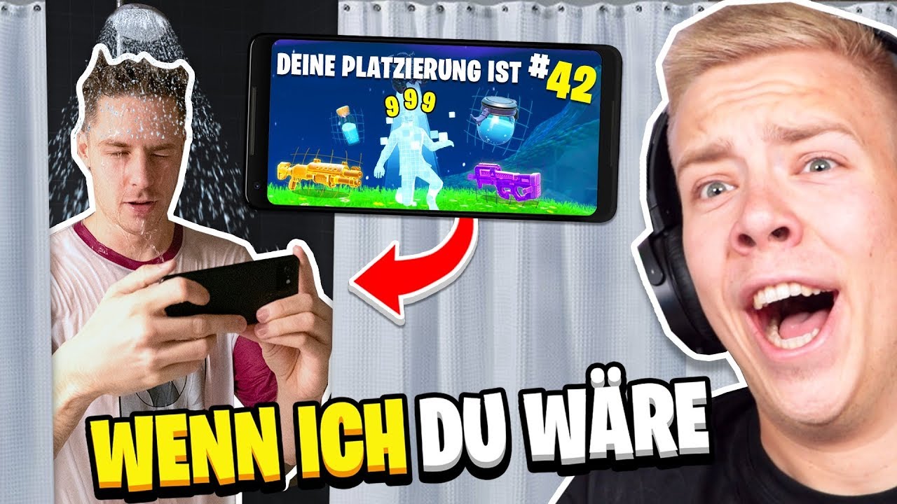WENN ich DU WÄRE.. ZOCK FORTNITE unter der DUSCHE!