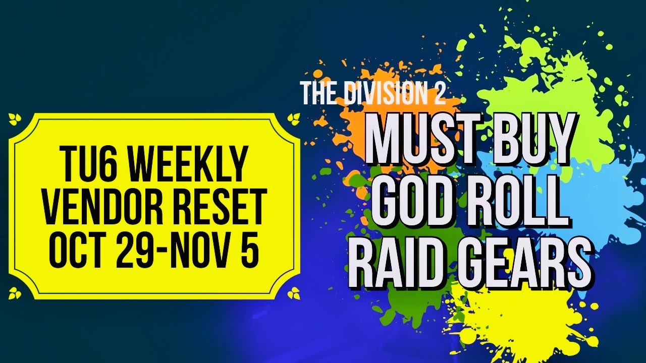 The Division 2  | TU6 Weekly Vendor Reset | God Roll | Must Buy Items| Oct 29 - NOV 5