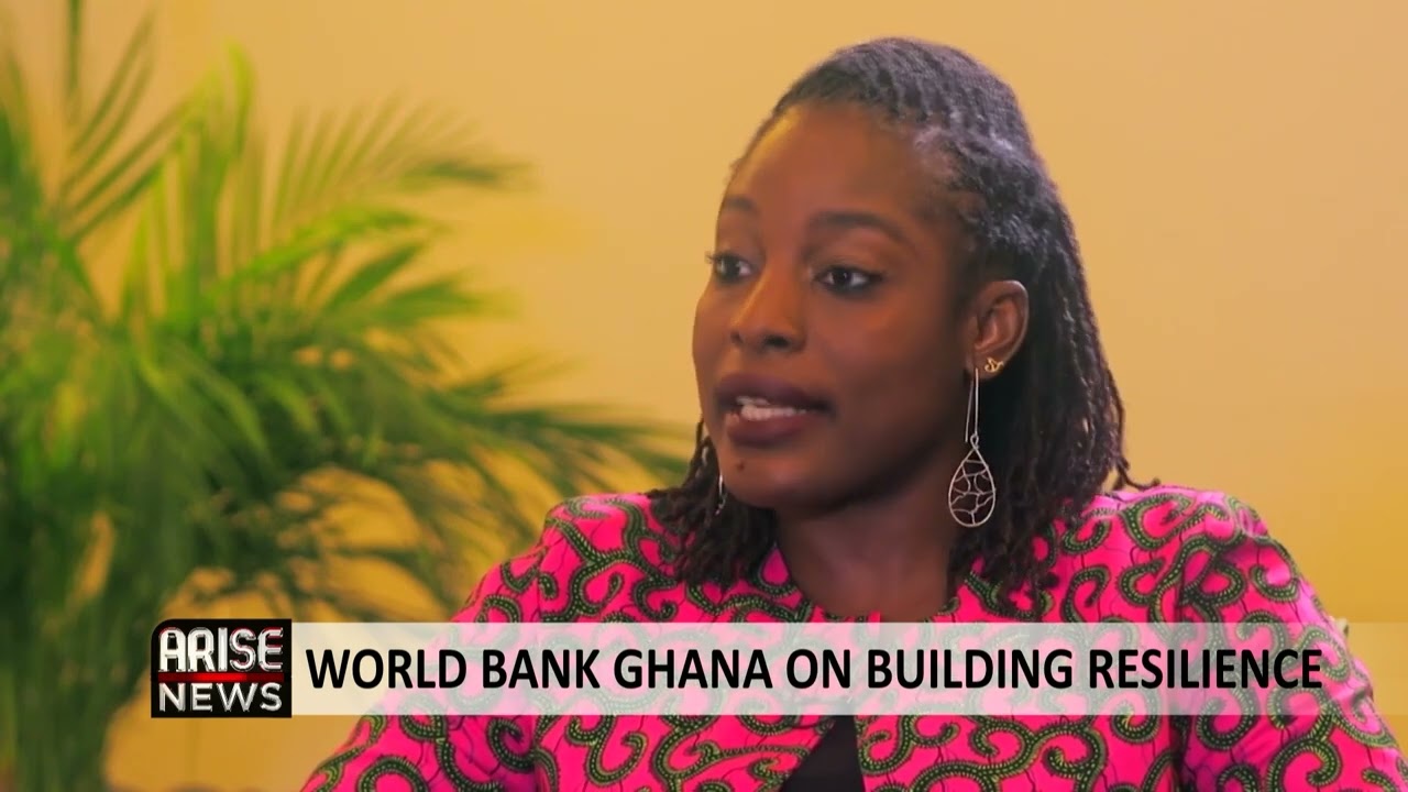 WORLD BANK GHANA ON BUILDING RESILIENCE