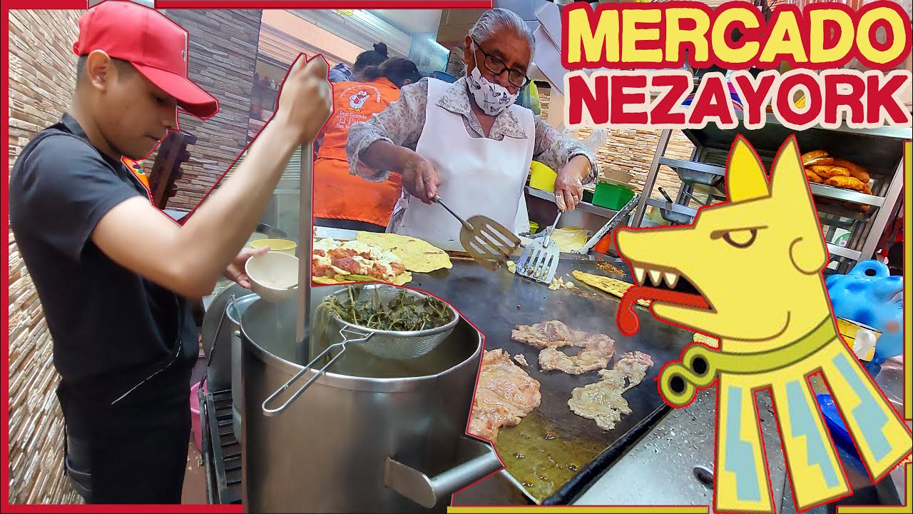 Los MERCADOS de CIUDAD NEZAHUALCOYOTL tienen DELICIAS GASTRONÓMICAS - Que BELLEZA la de NEZA