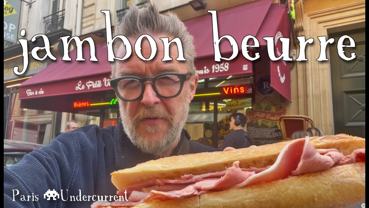 Jambon Beurre in Paris &ndash; The Classic French Sandwich