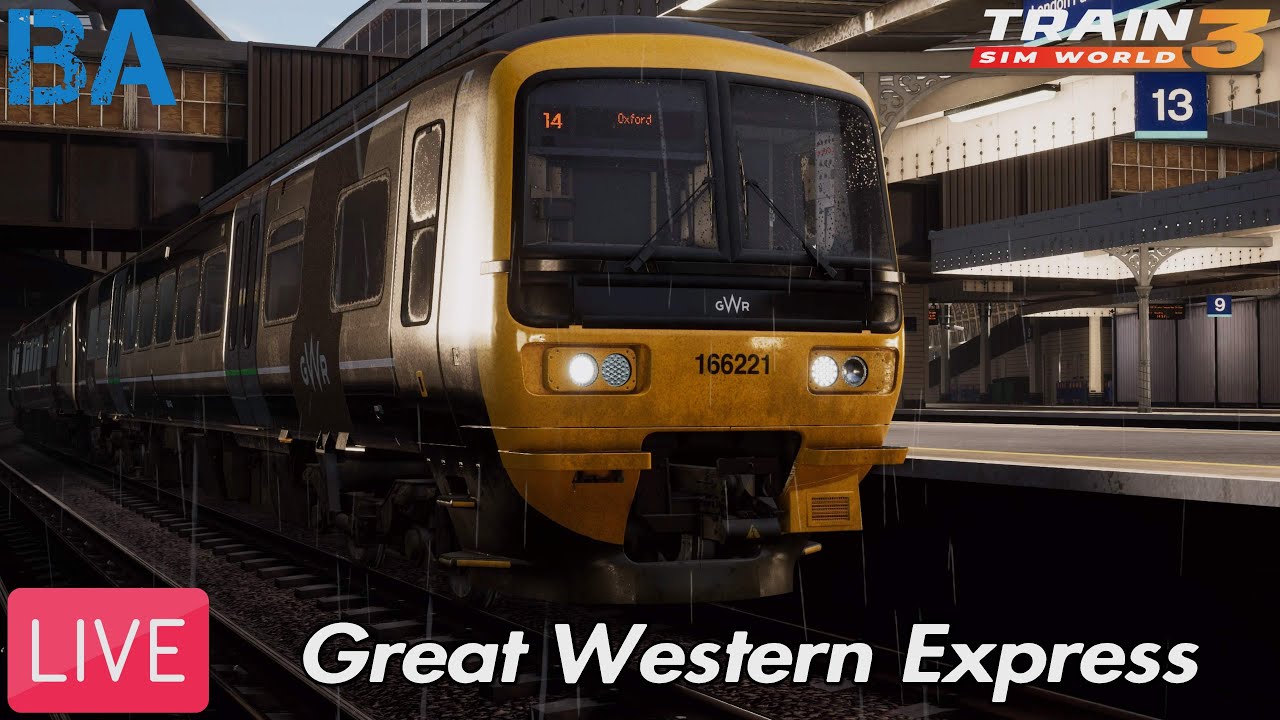 Train Sim World 3 LIVE|Great Western Express (30/09/22)