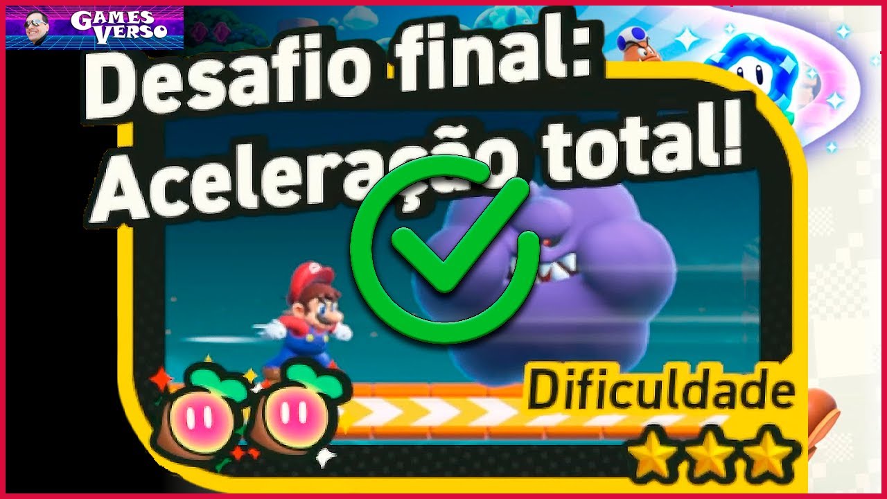 Desafio Final: Acelera&ccedil;&atilde;o Total - SUPER MARIO BROS WONDER | Guia Completo