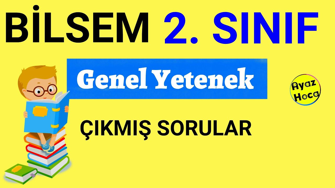 2. Sınıf Bilsem Sınav Soruları | Bilsem 2. Sınıf | Genel Yetenek