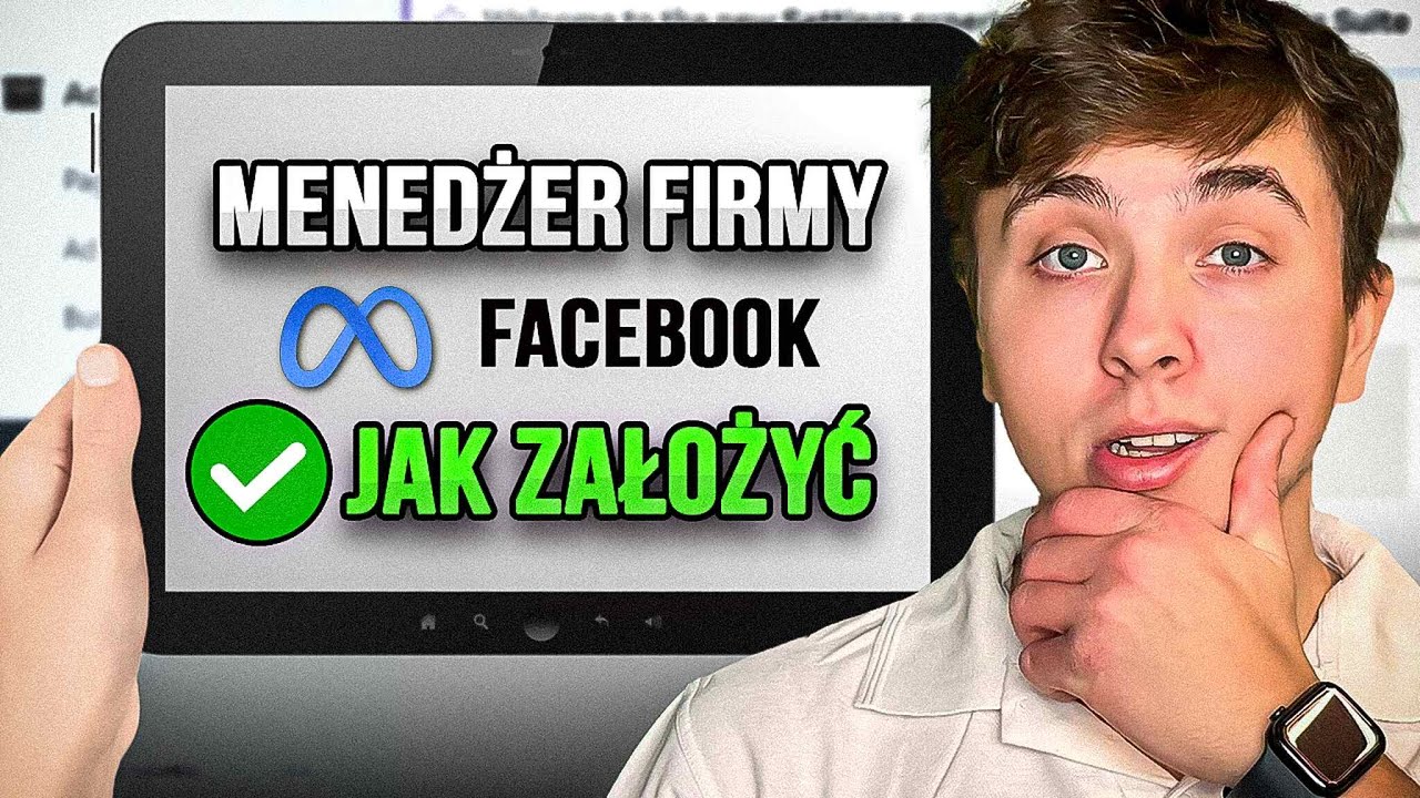 Jak Założyć Menedżer Firmy Facebook w 5 MINUT [Jak Skonfigurować Business Manager - Poradnik 2026]