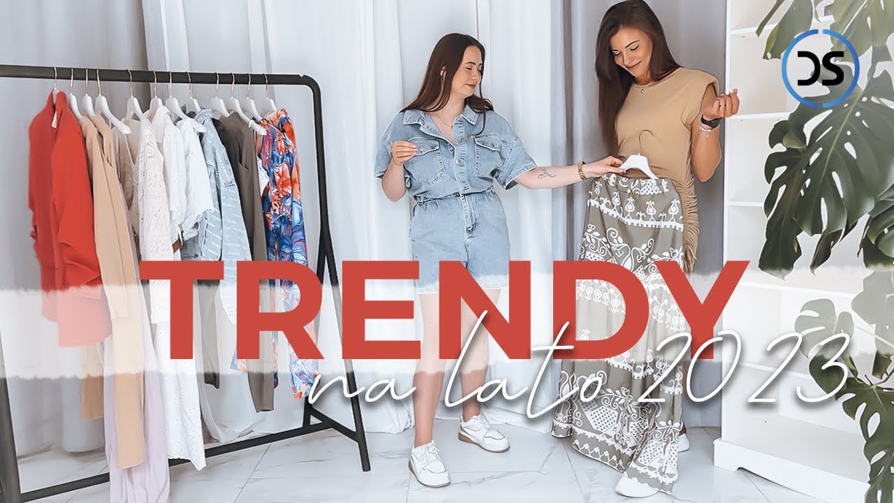 TRENDY NA LATO 2023 ☀️ | ZAINSPIRUJ SIĘ Z DSTREET 💎