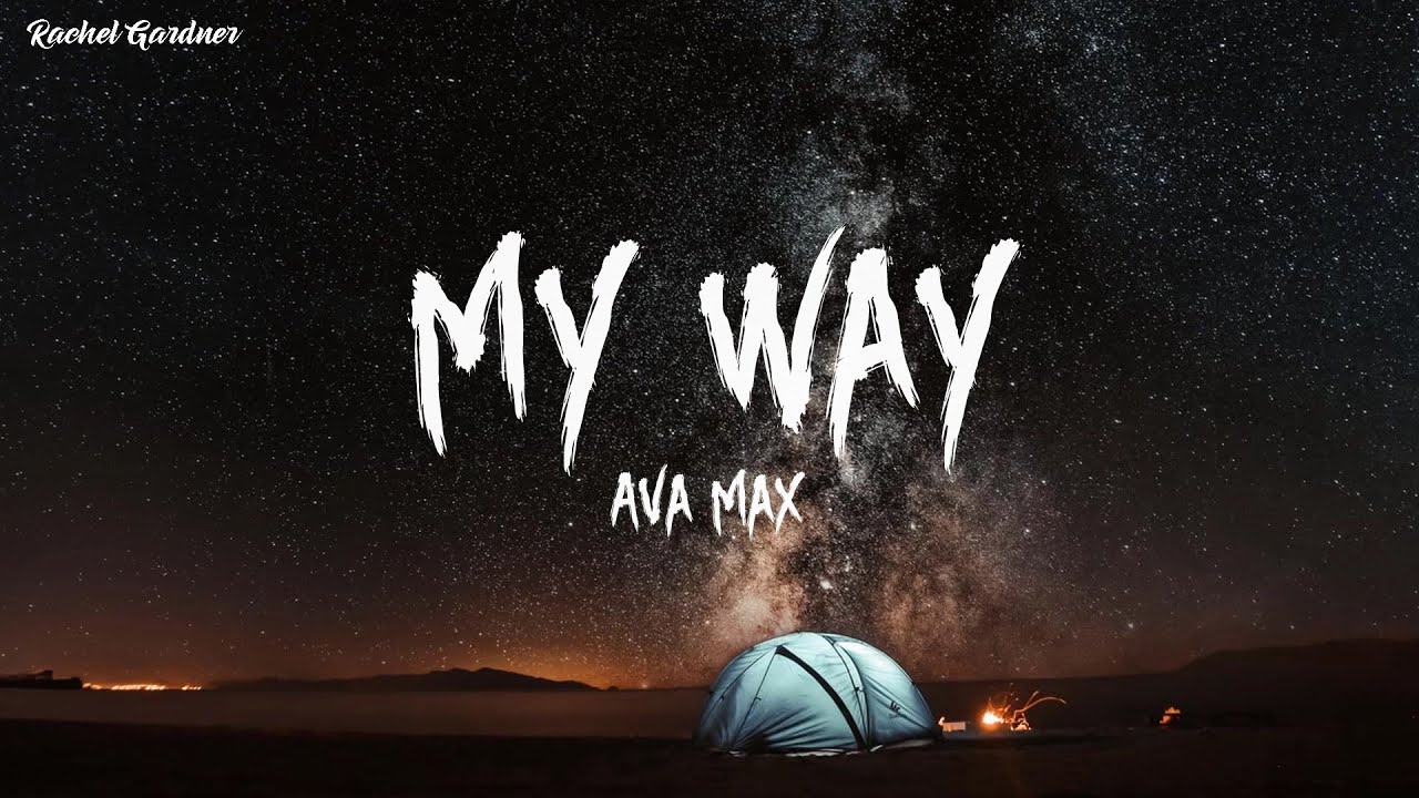 Ava Max - My Way (Lyrics)