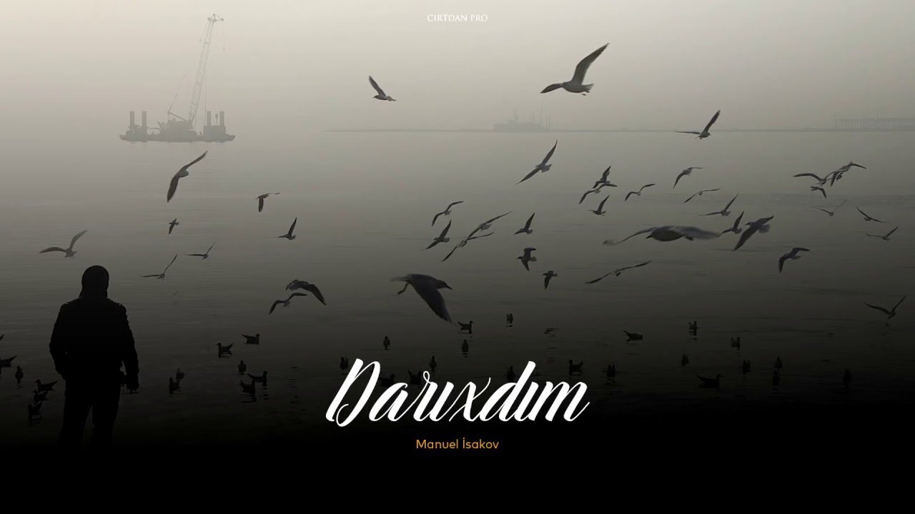 Manuel İsakov — Darıxdım