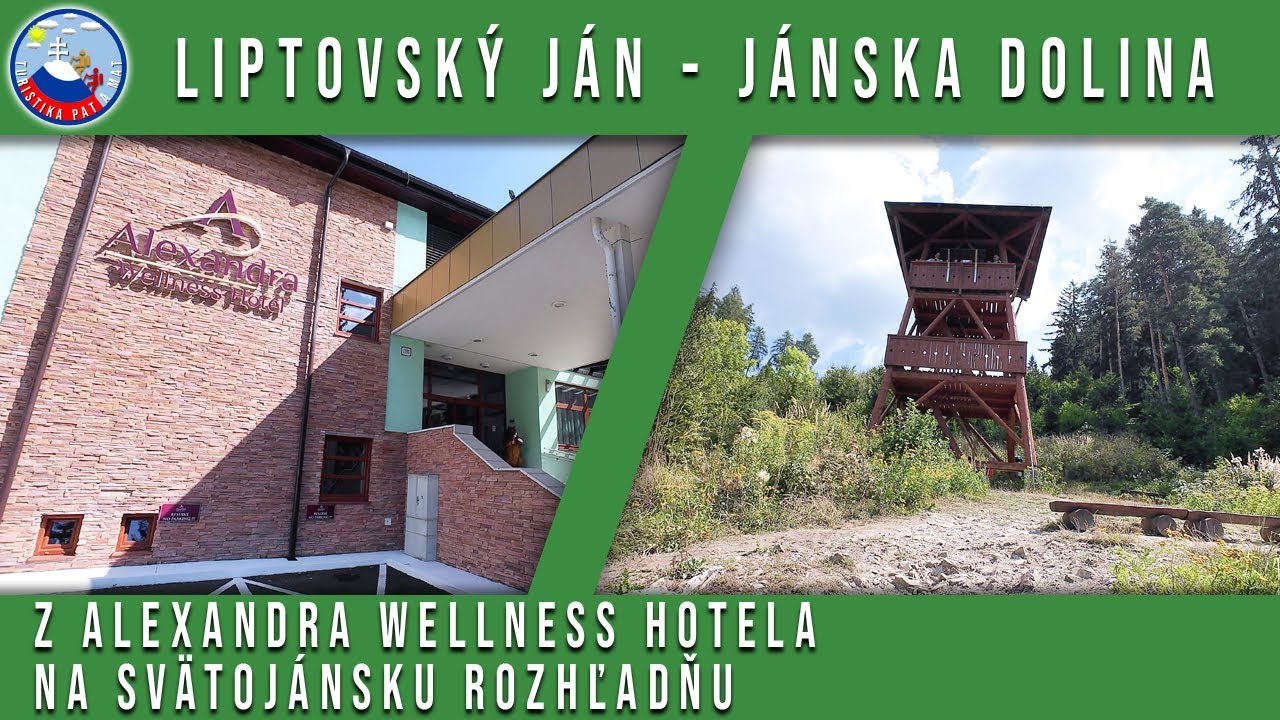 Z Alexandra Wellness Hotela na Svätojánsku rozhľadňu / Liptovský Ján - Jánska dolina - 31.8.2024
