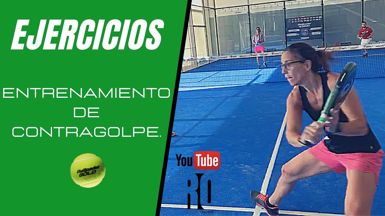 EJERCICIO PADEL: CONTRAGOLPE.