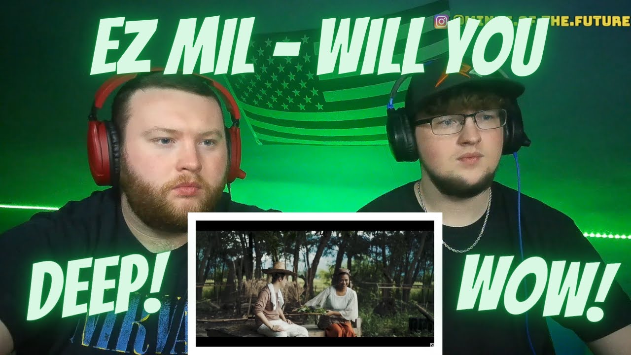 Ez Mil - Will You (Music Video) | Reaction!!