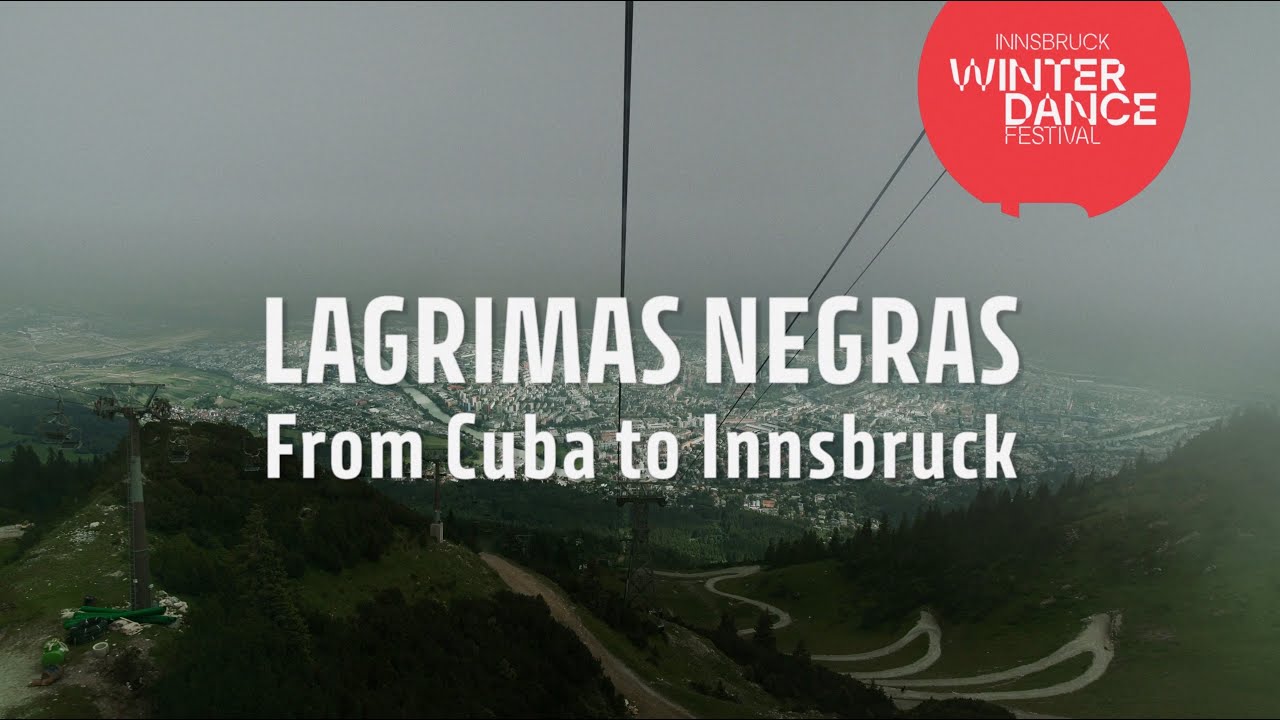 From Cuba to Innsbruck, Lágrimas Negras