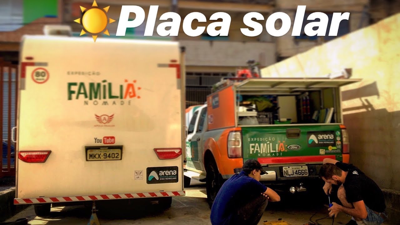 PLACA SOLAR NO TRAILER | FAMÍLIA NÔMADE| MOTORHOME O SONHO #ep62