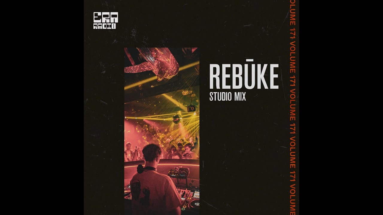 ERA171: Rebūke Studio Mix