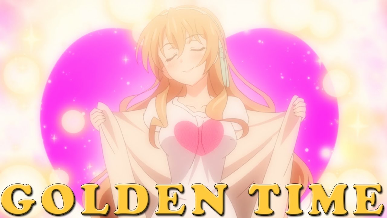 Golden Time Anime Review