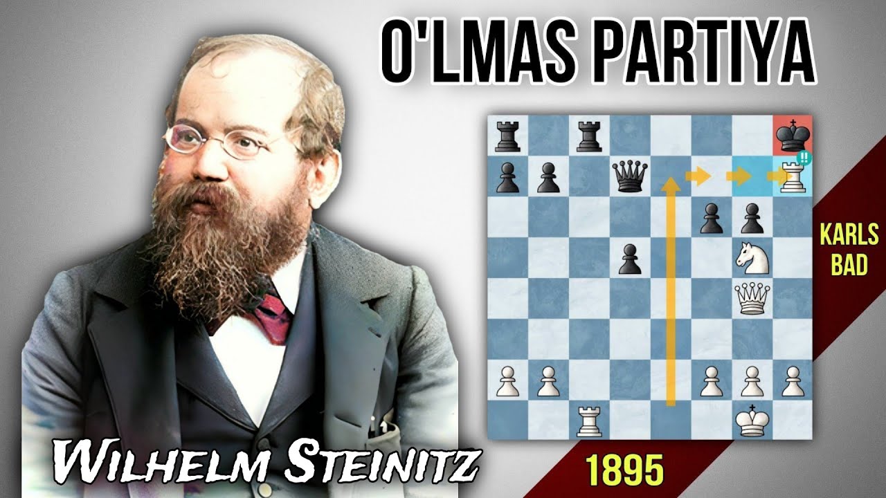 1️⃣ jahon chempioni Wilhelm Steinitz | Mashxur o'lmas PARTIYA !!