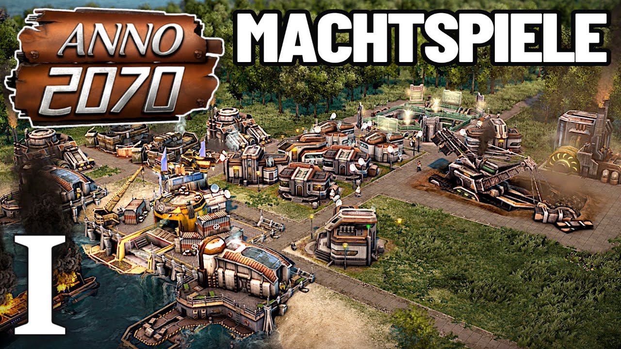 RUHE vor dem STURM! 🔥 ANNO 2070: Machtspiele (Kapitel I)