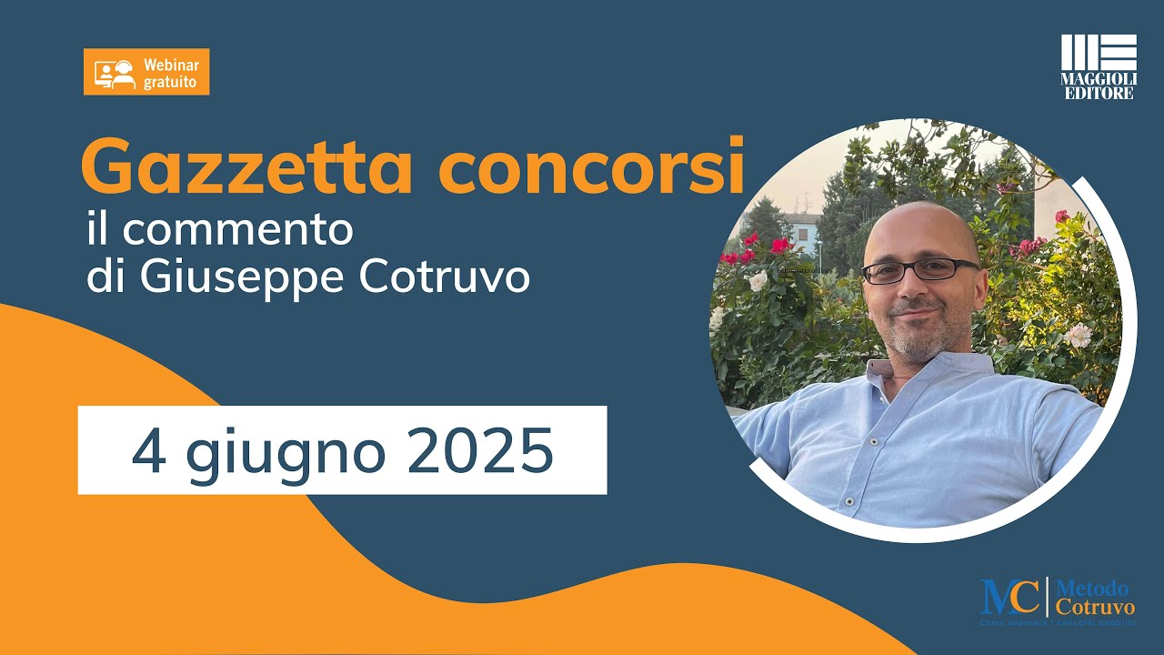 Gazzetta Concorsi 4 giugno 2025: concorso 2800 Cancellieri in arrivo e nuovi bandi al MEF