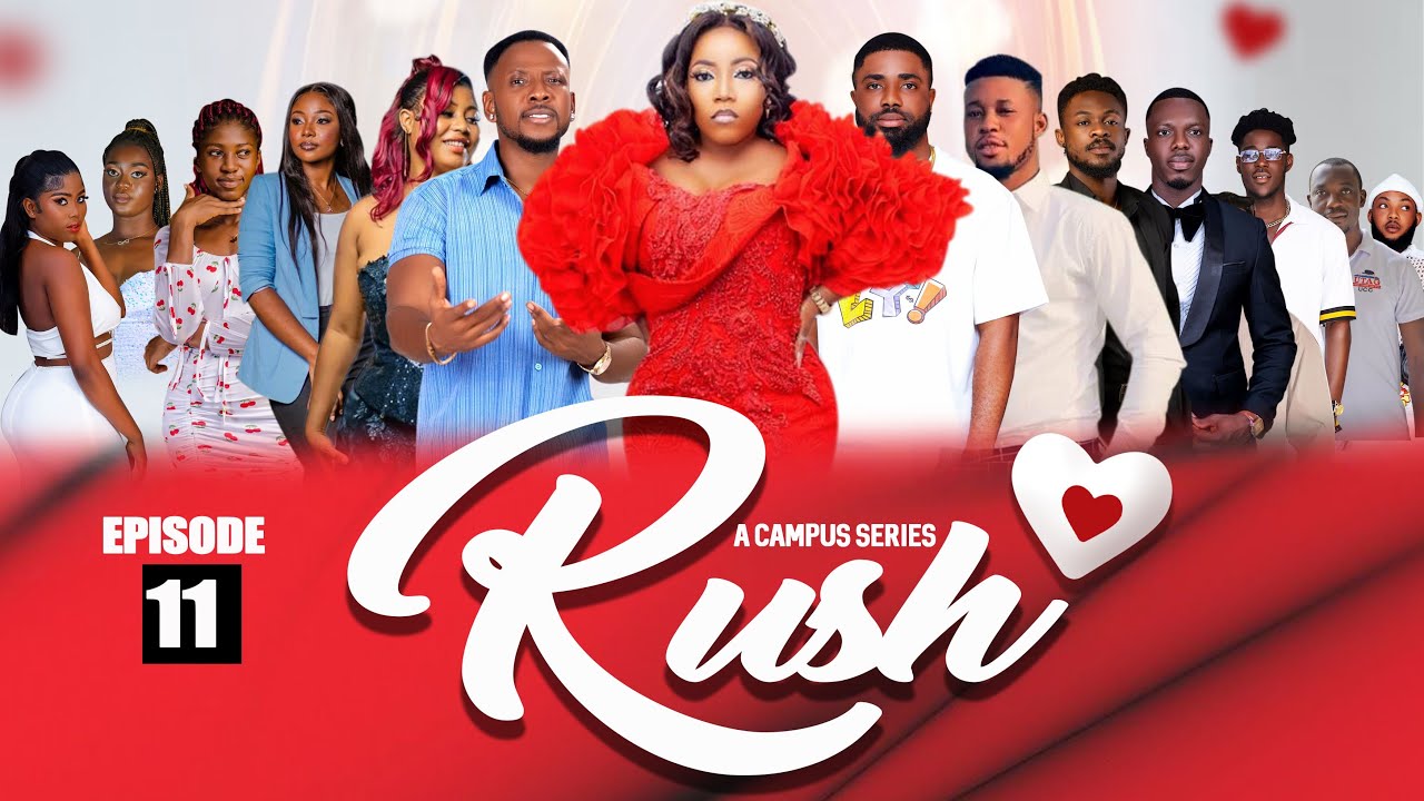RUSH A Campus Series SE01 Episode 11