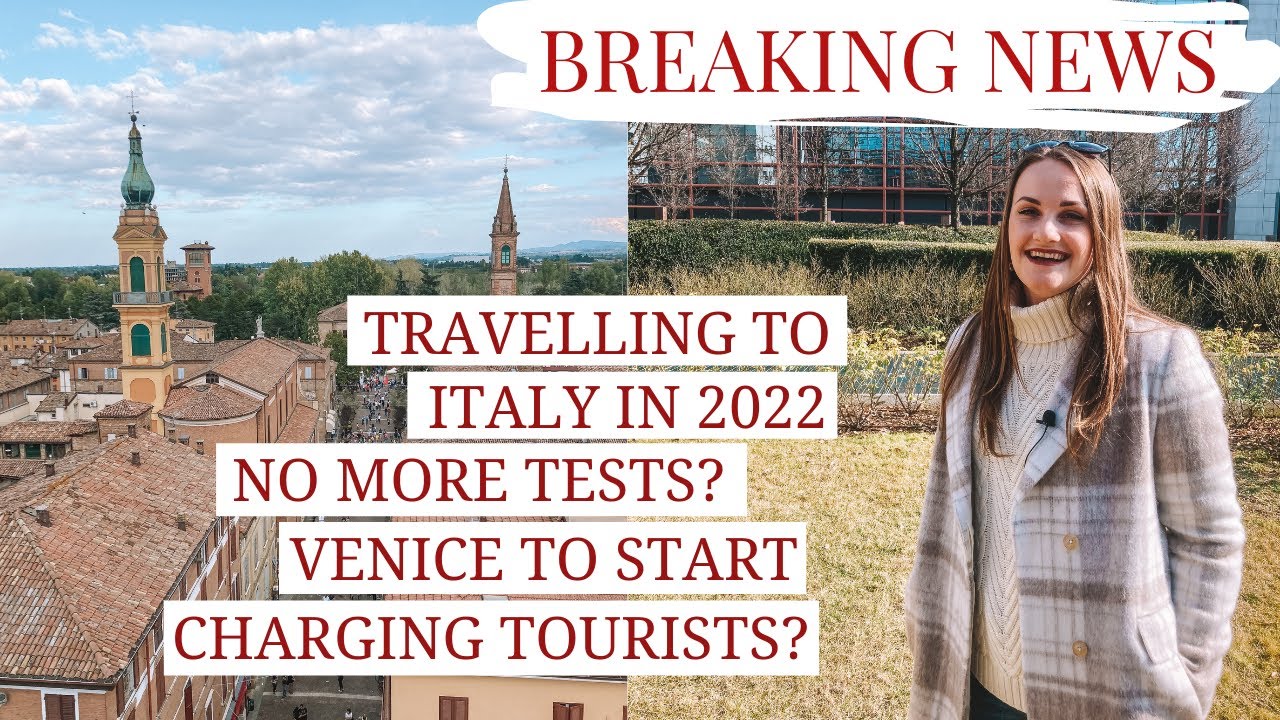 TRAVELLING TO ITALY IN 2022 // RULES UPDATE, VENICE PASS AND MORE