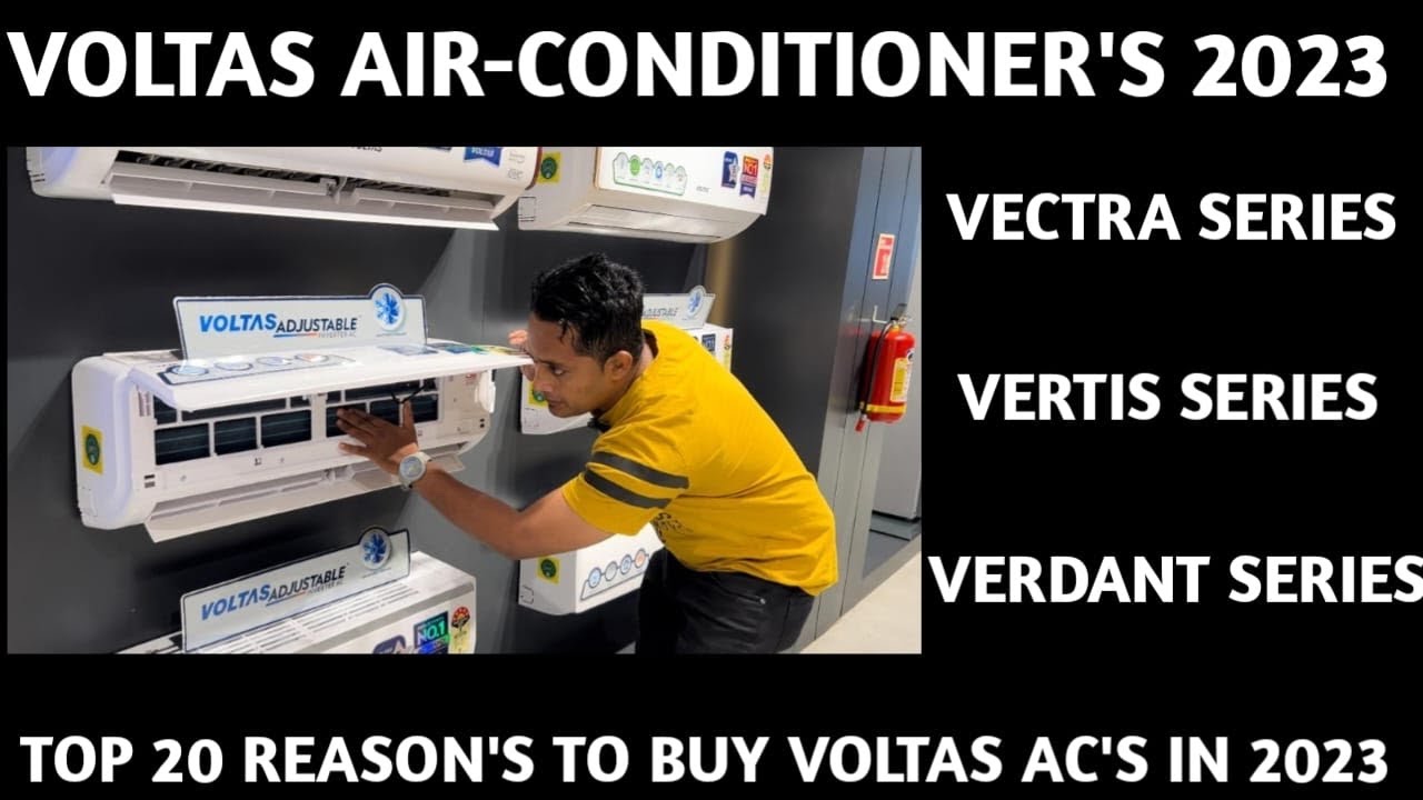Voltas Air-Conditioner’s 2023. Top 20 Reasons to buy Voltas AC’s in 2023