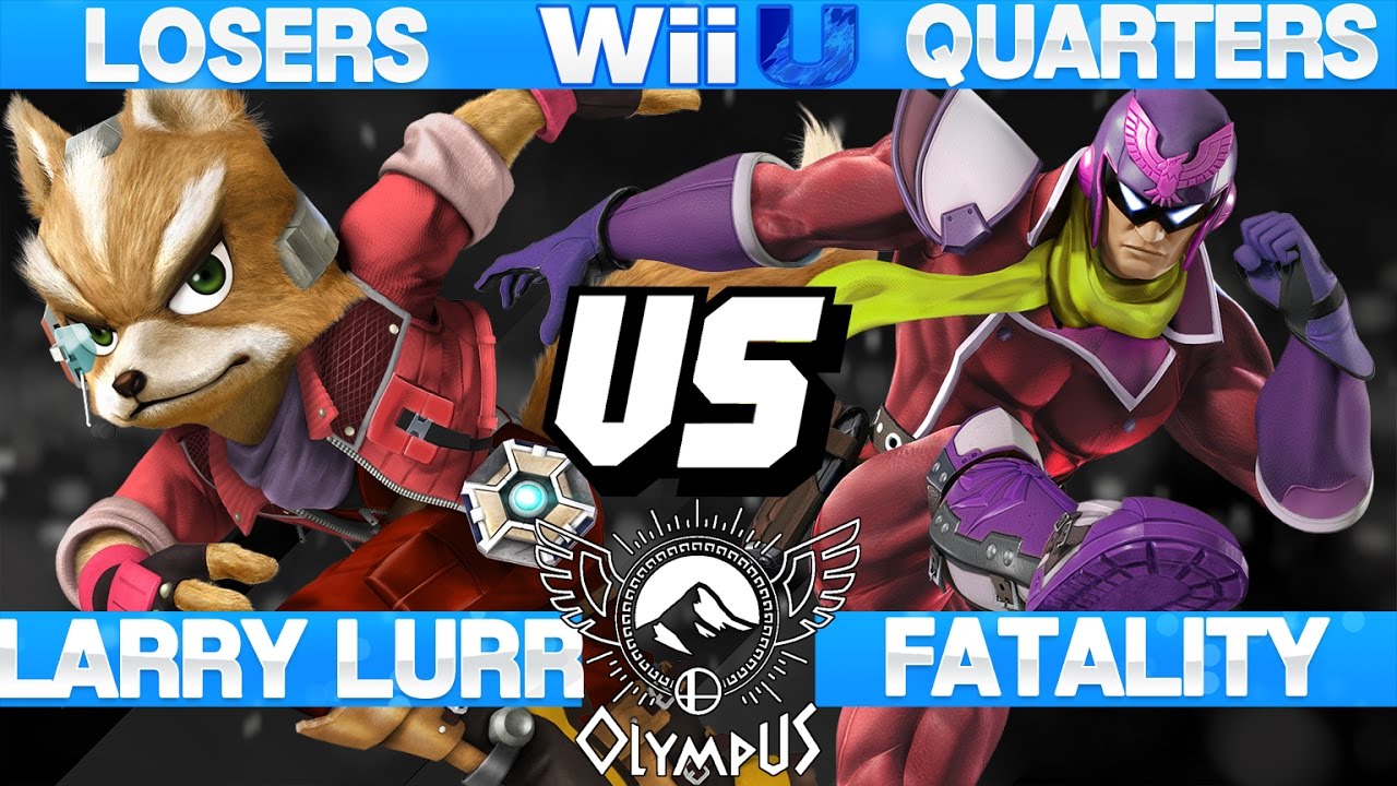 Olympus - Larry Lurr (Fox) vs Fatality (Captain Falcon) - SSB4 Losers Quarters - Smash Wii U