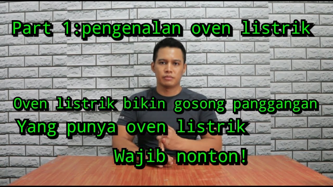Cara memakakai oven listrik Part1