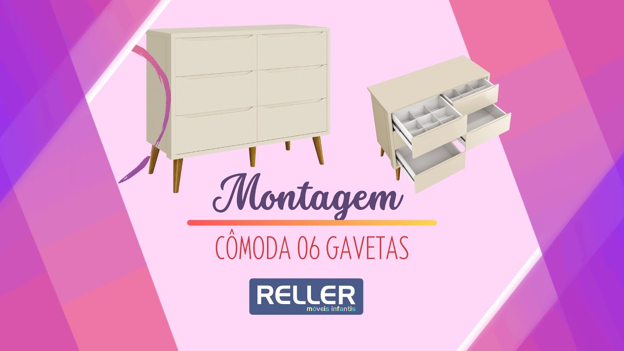 Montagem Cômoda 06 gavetas Reller