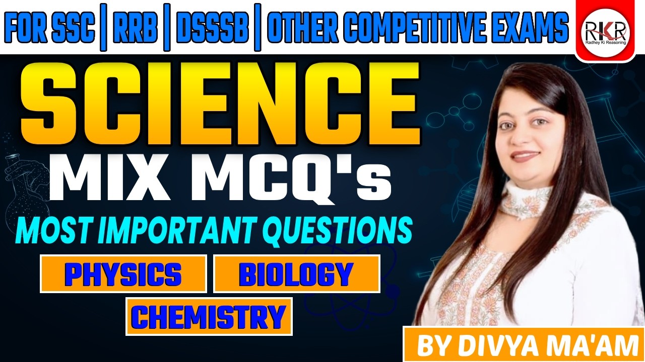 Science Mix MCQ | Science Most Important Questions with Mix MCQs |SSC, RRB & Other Competitive Exams