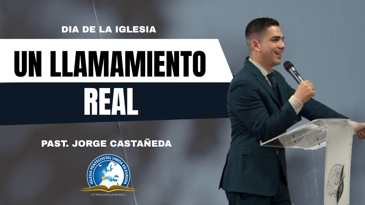 UN LLAMAMIENTO REAL Dia de la Iglesia 