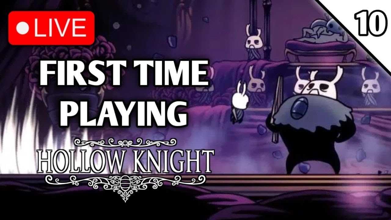 [EP.10] FIRST PLAYTHROUGH of HOLLOW KNIGHT 🟡 Backseating IF ASKED