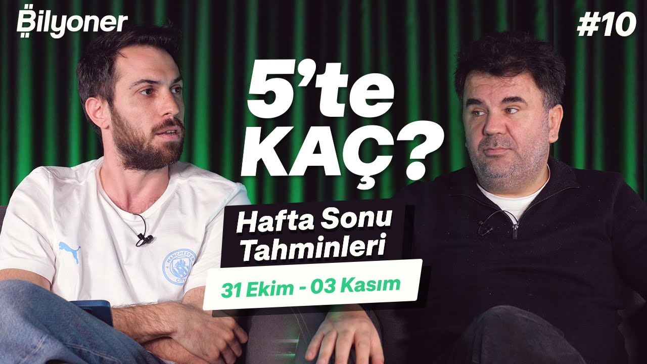 Hafta sonu tahminleri | Orhan Uluca & Doruk Keskin | 5&rsquo;te KA&Ccedil;? #10