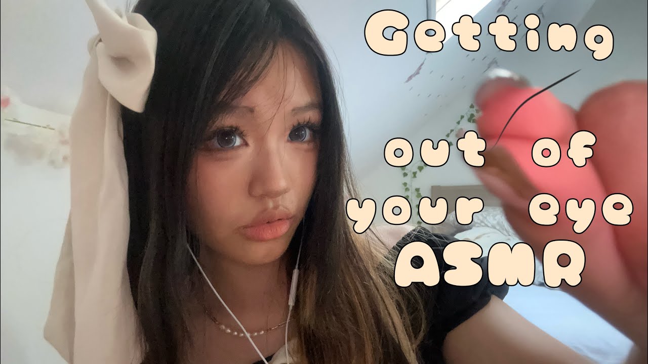 ASMR getting something out of your eye | visual triggers | mouth sounds