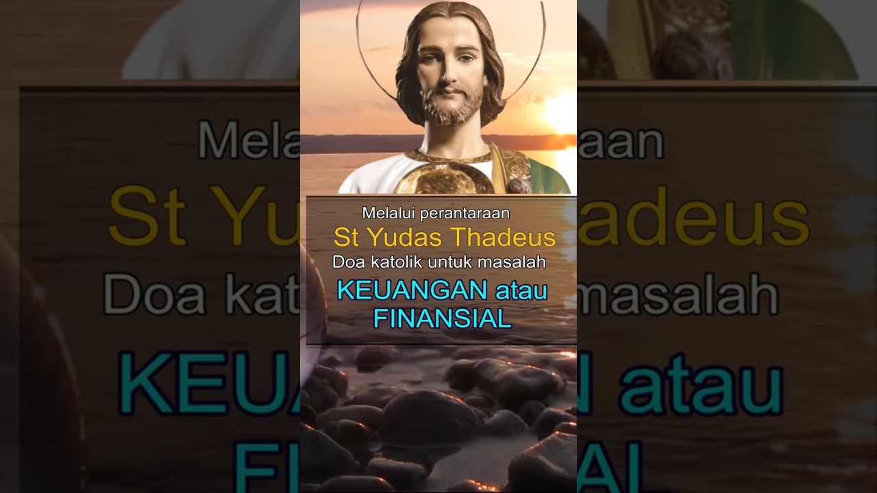 Doa Untuk Masalah Keuangan/Finansial melalui perantara St Yudas Thadeus