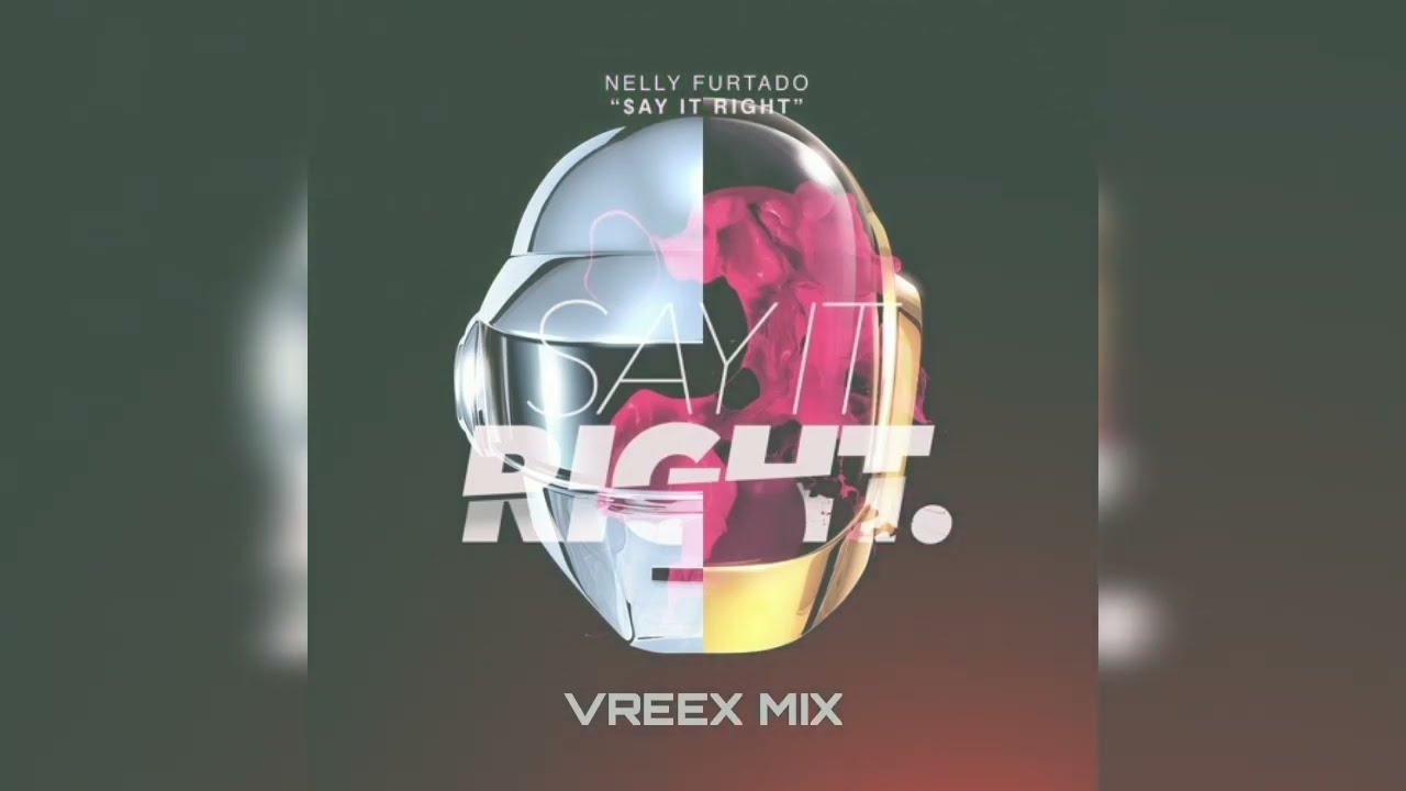 Instant Crush x Say It Right (Daft Punk x Nelly Furtado) [VREEX Mashup]