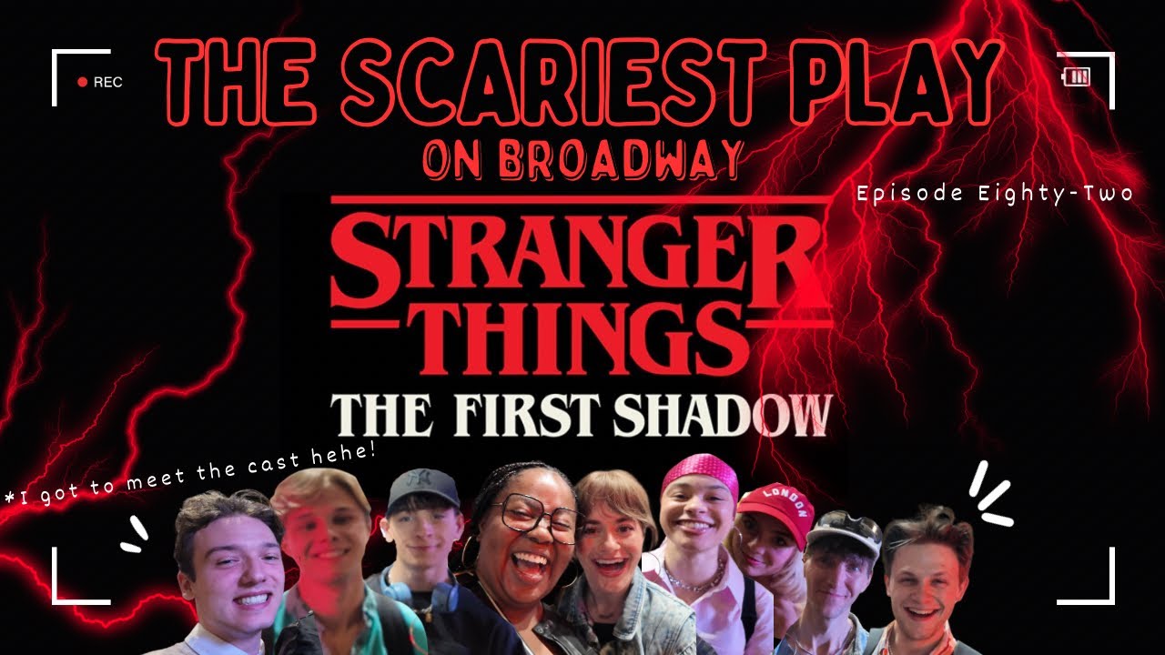 THE SCARIEST SHOW ON BROADWAY | Stranger Things: The First Shadow 😬🫣