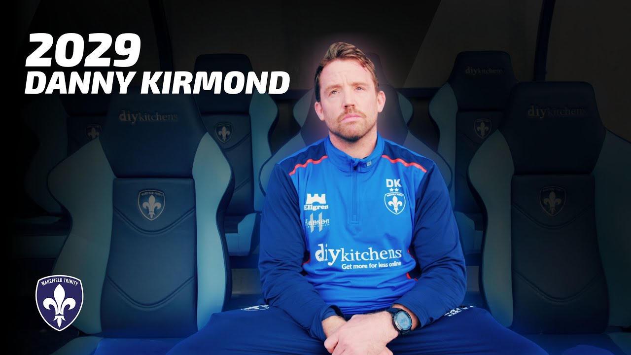 Danny Kirmond... is Wakefield Trinity | Until 2029
