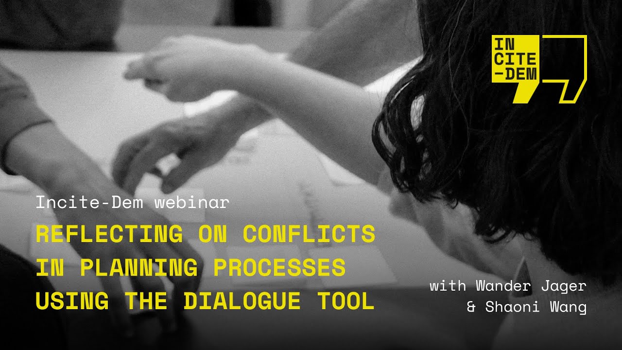 INCITE-DEM webinar: Reflecting on Conflicts in Planning Processes using the Dialogue Tool